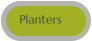 Planters
